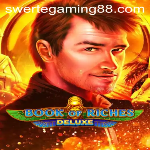 Exploring the World of BookofRichesDeluxe: A Swertegaming Masterpiece